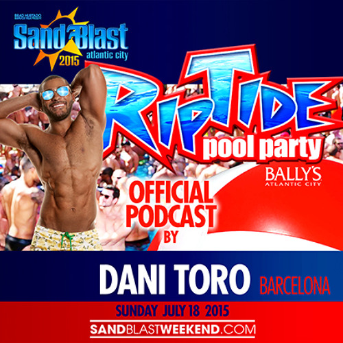 RIPTIDE DANI TORO PODCAST #Sandblast