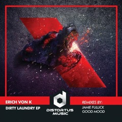Erich Von K - Techno Outside (Good Mood(NO) Remix) [Distortus Music]