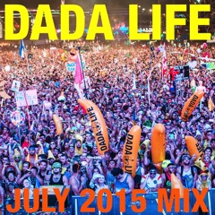 Dada Life - July 2015 Mix