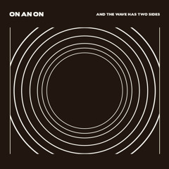 ON AN ON - Behind The Gun