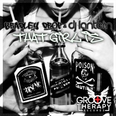 Bradley Drop & DJ Lantern - That Girl Is * Out Now *