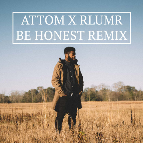 R.LUM.R - Be Honest (Attom Remix)
