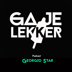Ga Je Lekker podcast - Georgio Star