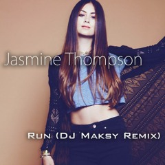 Jasmine Thompson - Run (DJ Maksy Remix) Liquid Drum And Bass