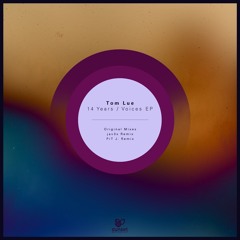 Tom Lue - Voices (Original Mix) [SUNMEL035] OUT NOW!