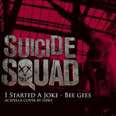 Bee Gees - I Started A Joke (Suicide Squad Comic Con Teaser ver.) FanCover?
