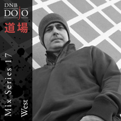 DNB Dojo Mix Series 17 Mixed by West