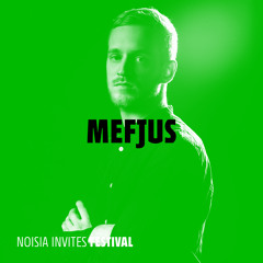 Mefjus - Noisia Invites Festival Mini Mix