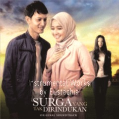 Instrumental Works by Eustachia - Krisdayanti - Surga Yang Tak Dirindukan