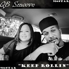 Keep Rollin - QB Smoove