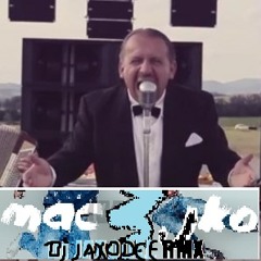 Mafia Corner ft.Peter Ondria - Mac3jko (Dj JaXoDee RMX)