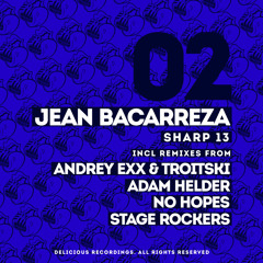 Jean Bacarreza - Sharp13 (Andrey Exx & Troitski Remix )(Mastering Ink)