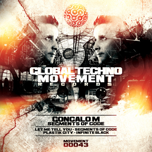 GONCALO M - Plastik City - Global Techno Movement Rec