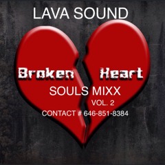 LAVA SOUND ... BROKEN HEART  VOL.2