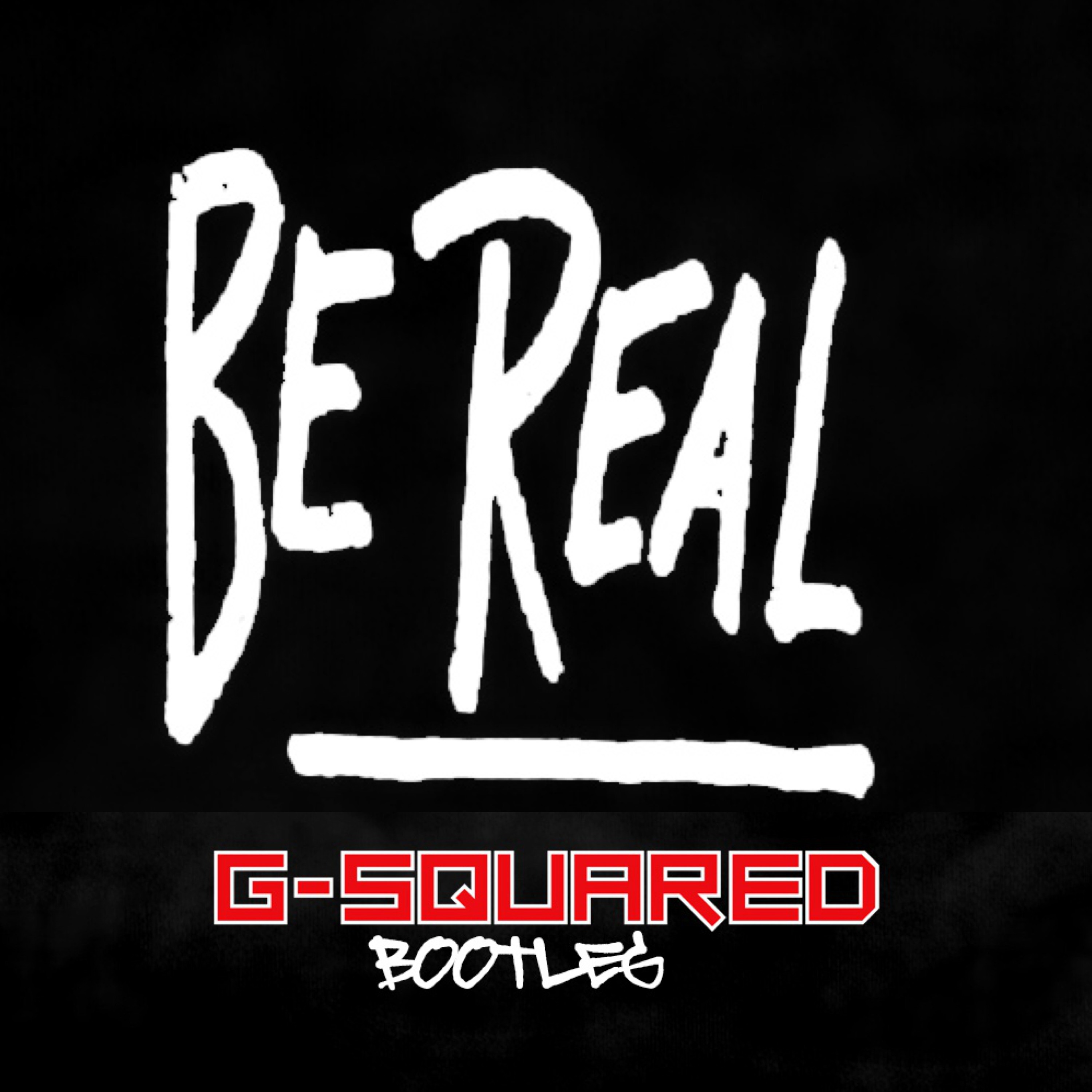Be Real (G-Squared Bootleg) episode artwork