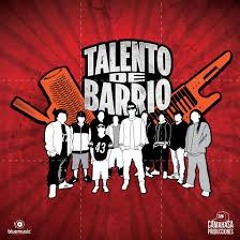 Talento De Barrio - Hoy Cuando Te Vi