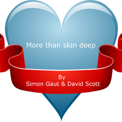 More than skin deep - Ft Dave Scott on Sax
