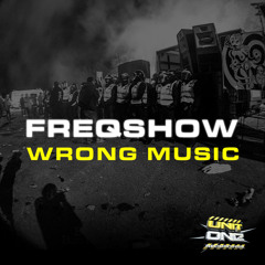 FreQshow - Wrong Music