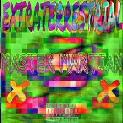 EXTRATERRESTRIAL (Prod. By Tr∆lex III)
