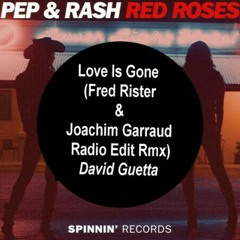 Pep & Rash vs David Guetta - Red Roses Love Is Gone (Oliver Heldens Mashup)