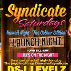SYNDICATE SATURDAYS- SLOW DANCEHALL MIX (@DSJL92) - SATURDAY 18th July, 2015 @ CURVE BAR,