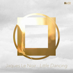 Jaques Le Noir - Little Dancing (Original Mix)