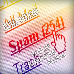 Bag Head - Spam (Philip Birdsong Remix) Buy=Free DL