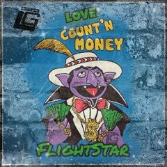 FlightStar - Love Countin Money