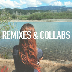REMIXES & COLLABORATIONS