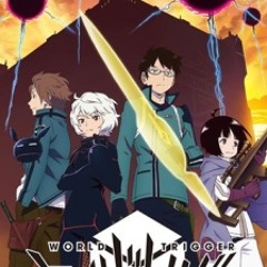 World Trigger Opening Full Ori