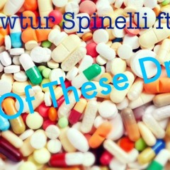 All Of These Drugs  - Shewtur Spinelli Ft. Fal