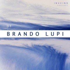 INVEINS \ Podcast 001 \ Brando Lupi