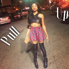 Pull Up ft. RAE REEZY