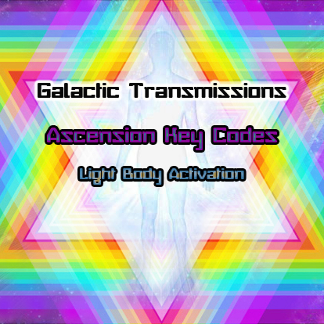 Stream Ascension Key Codes Light Body Activation by 5D Music | Listen ...