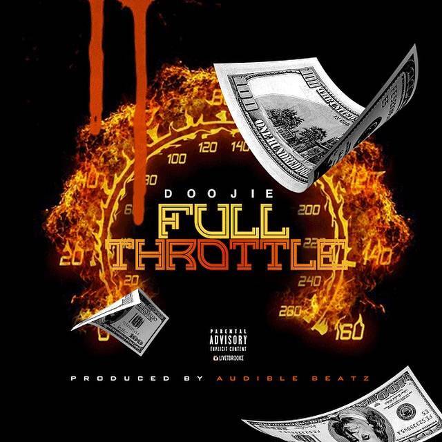 Doojie of Gamed Up - Full Throttle [Thizzler.com Exclusive]