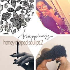 honey-dipped soul pt. 2
