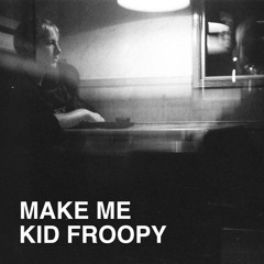 MAKE ME
