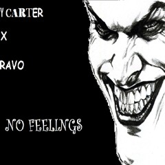 Jy Carter x Bravo - No Feelings