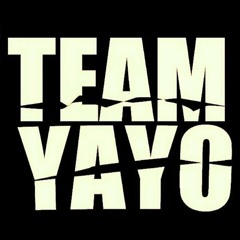TEAM YAYO {LIKE DIS}