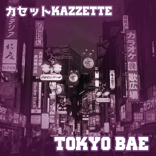 Tokyo Bae - カセット ｋ ａ ｚ ｚ ｅ ｔ ｔ ｅ (DOWNLOAD IN THE DESCRIPTION!)