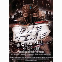Onetime July 25th Cess Hill TmT LfeStyle