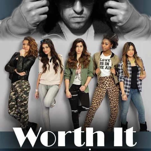 Песня worth it. Fifth Harmony Worth. Worth it. Worth it обложка.