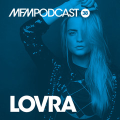 MFM Booking Podcast #38 By LOVRA