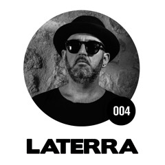 LATERRA mixes 004 | Memoryman aka Uovo