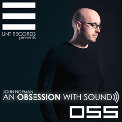 AOWS055 - An Obsession With Sound - John Norman LIVE from Gorg-o-Mish Afterhours, Vancouver