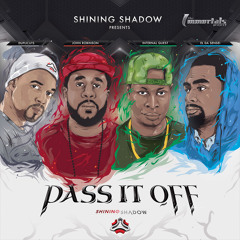 Mighy Immortals Feat. El Da Sensei, John Robinson & Internal Quest - Pass It Off (Dirty)