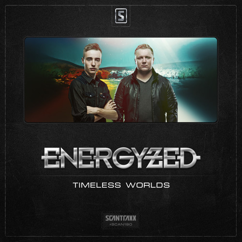 Energyzed - Timeless Worlds (#SCAN190 Preview)