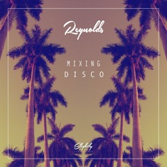 Ash Reynolds - Mixing Disco (FREE DOWNLOAD)