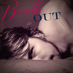 Breathe Out