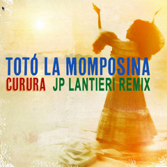 Totó La Momposina - Curura (JP Lantieri Remix)